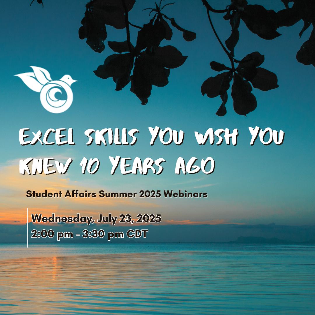 Student Affairs Summer 2025 Webinars - Wednesday, July 23, 2025 2:00 pm - 3:30 pm CDT